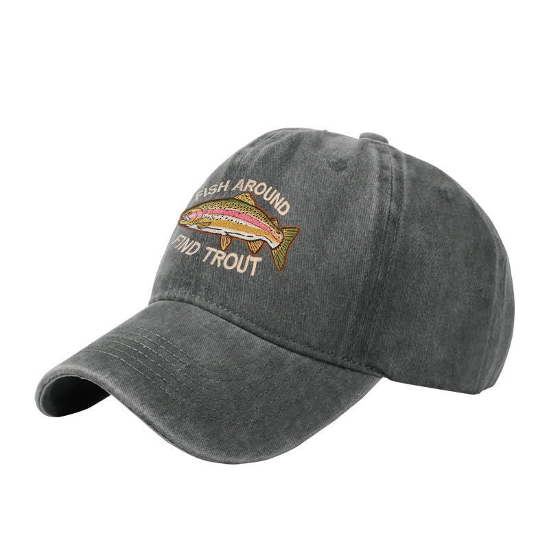 Cappellino da baseball regolabile ricamato "Fish Around Find Trout"