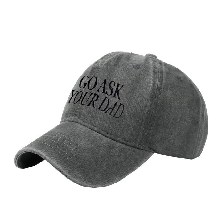 Cappellino da baseball regolabile ricamato "Go Ask Your Dad"