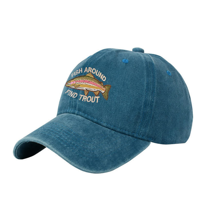 Cappellino da baseball regolabile ricamato "Fish Around Find Trout"