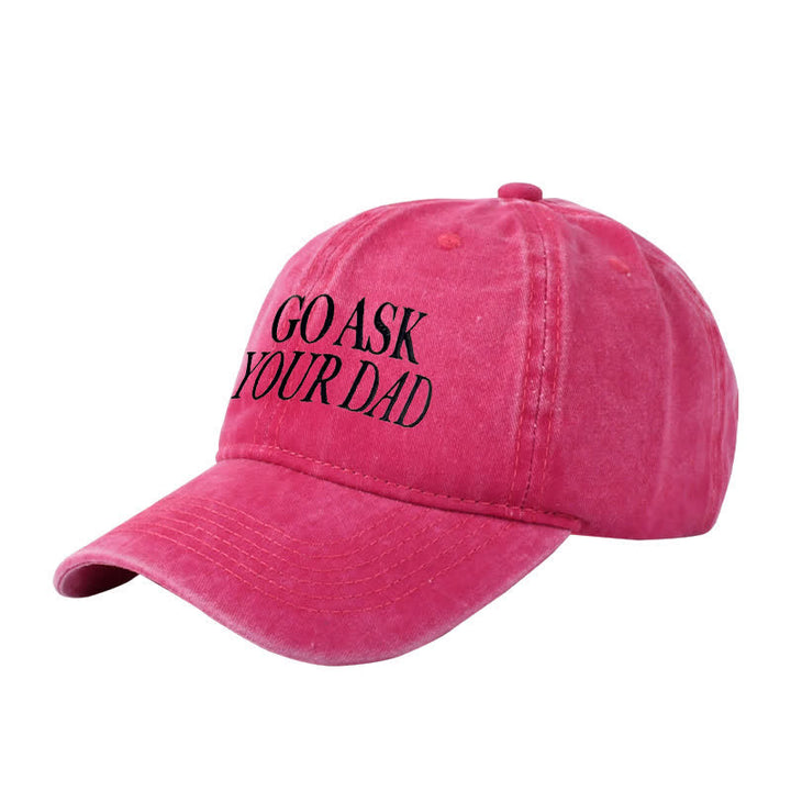 Cappellino da baseball regolabile ricamato "Go Ask Your Dad"
