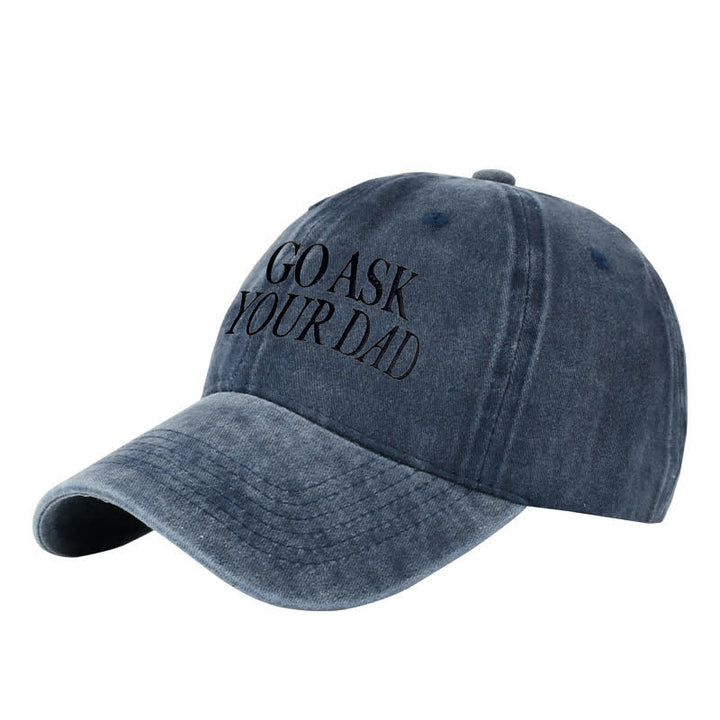Cappellino da baseball regolabile ricamato "Go Ask Your Dad"