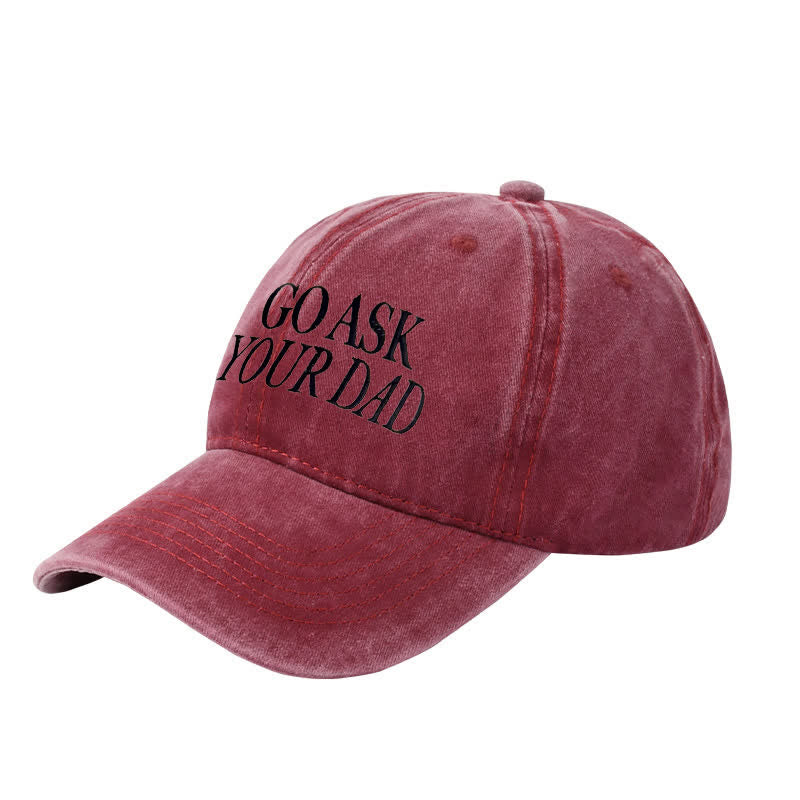 Cappellino da baseball regolabile ricamato "Go Ask Your Dad"