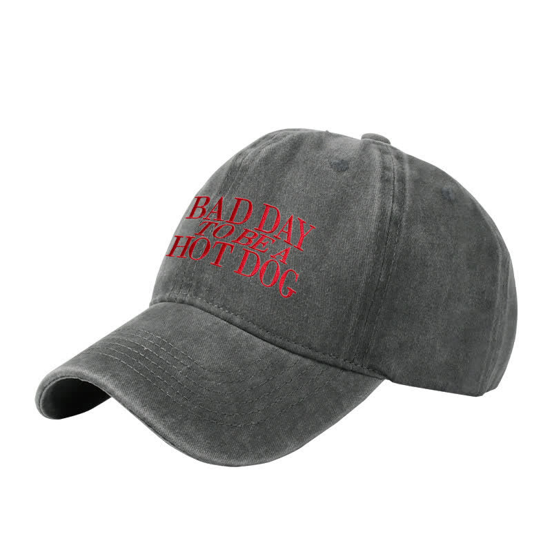 Cappellino da baseball regolabile ricamato "Bad Day To Be a Hot Dog"